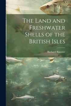 Paperback The Land and Freshwater Shells of the British Isles Book