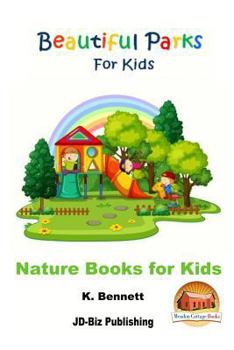 Paperback Beautiful Parks For Kids Book