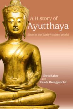 Paperback A History of Ayutthaya: Siam in the Early Modern World Book