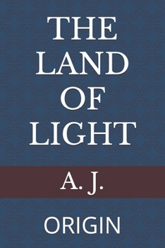 Paperback The Land of Light: Origin Book