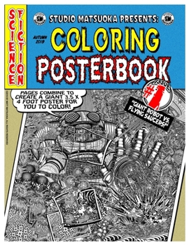 Paperback Coloring Posterbook Issue #1: Giant Robot VS. Flying Saucers Book