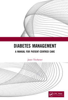 Hardcover Diabetes Management: A Manual for Patient-Centred Care Book