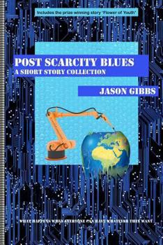 Paperback Post Scarcity Blues Book