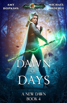 Paperback Dawn of Days: Age Of Magic - A Kurtherian Gambit Series Book