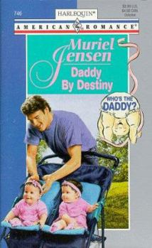 Daddy by Destiny - Book #3 of the Who's the Daddy?