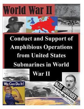 Paperback Conduct and Support of Amphibious Operations from United States Submarines in World War II Book