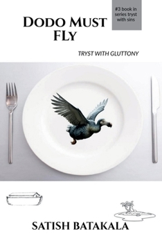 Paperback Dodo Must Fly: Tryst with gluttony Book
