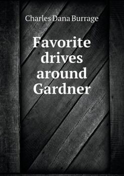 Paperback Favorite drives around Gardner Book