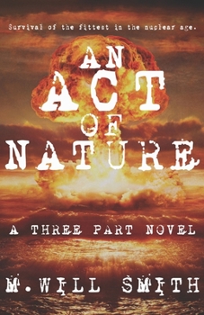 Paperback An Act of Nature: A Three Part Novel Book