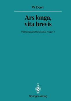 Paperback Ars Longa, Vita Brevis: Problemgeschichte Kritischer Fragen II [German] Book