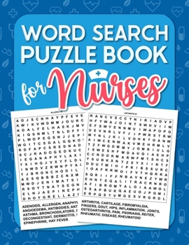 Paperback Word Search Puzzle Book For Nurses: Activity Book For Nurses - Word Search Book To Exercise You Brain - Appreciation Gift For Nurses Or Nursing Studen Book