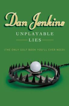 Hardcover Unplayable Lies: (The Only Golf Book You'll Ever Need) Book