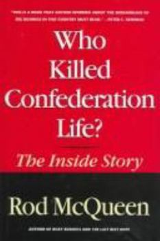 Hardcover Who Killed Confederation Life?: The Inside Story Book