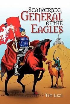 Paperback Scanderbeg, General of the Eagles Book