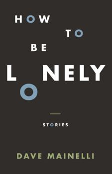 Perfect Paperback How to Be Lonely Book