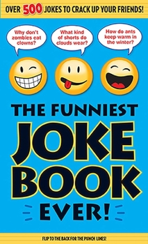 Paperback The Funniest Joke Book Ever! Book