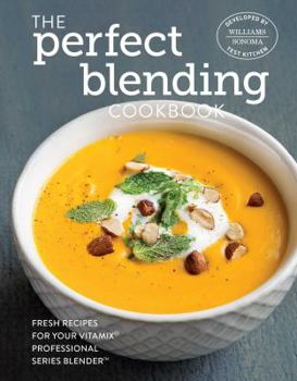 Hardcover The Perfect Blending Cookbook Book