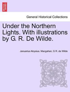 Paperback Under the Northern Lights. with Illustrations by G. R. de Wilde. Book