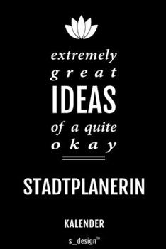 Kalender für Stadtplaner / Stadtplanerin: Immerwährender Kalender / 365 Tage Tagebuch / Journal [3 Tage pro Seite] für Notizen, Planung / Planungen / Planer, Erinnerungen, Sprüche (German Edition)