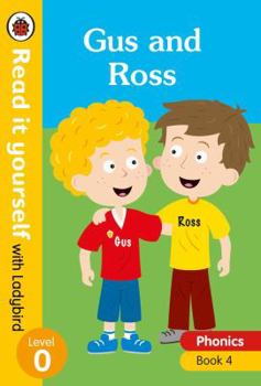 Hardcover Gus and Ross (Read It Yourself with Ladybird) Book