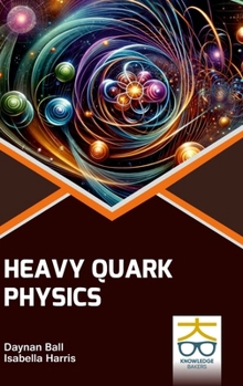 Hardcover Heavy Quark Physics Book