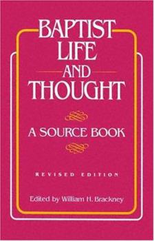 Paperback Baptist Life and Thought: A Source Book