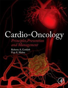 Hardcover Cardio-Oncology: Principles, Prevention and Management Book