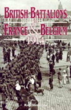 Hardcover British Battalions in France & Belgium 1914 Book