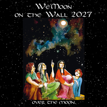 Calendar We'moon Wall 2027: Over the Moon Book