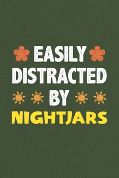 Paperback Easily Distracted By Nightjars: Nightjars Lovers Funny Gifts Dot Grid Journal Notebook 6x9 120 Pages Book