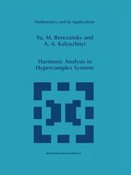 Paperback Harmonic Analysis in Hypercomplex Systems Book