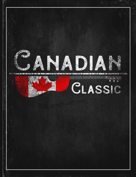 Canadian Classic: Canada Flag Guitar Journal Heritage Gift Idea for Daguhter, Mom, Coworker  Guitar Cord Book Songwriting Journal Music Gifts for Kids