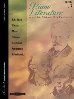 Paperback Piano Literature of the 17th, 18th and 19th Centuries, Bk 3 Book