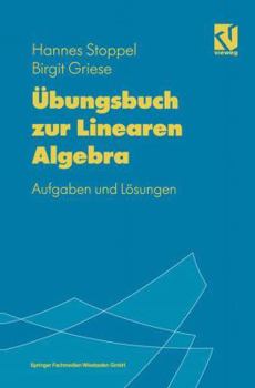 Paperback Übungsbuch zur linearen Algebra: Aufgaben und Lösungen (German Edition) [German] Book