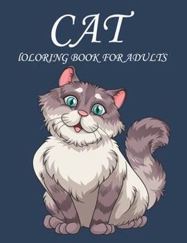 Paperback Cat Coloring Book for Adults: An Adult Coloring Book with Fun Easy and Relaxing Coloring Pages cat Inspired Scenes and Designs for Stress. Book