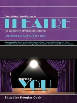 Spiral-bound Interactive Introduction to Theatre for University of Tennessee Martin: Improving Life One Act at a Time Book