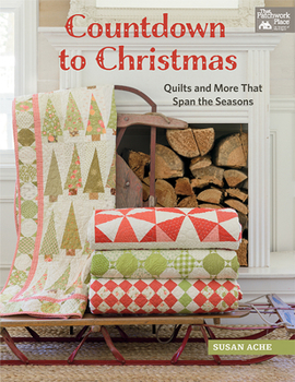 Paperback Countdown to Christmas: Quilts and More That Span the Seasons Book