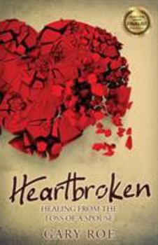 Paperback Heartbroken: Healing from the Loss of a Spouse Book