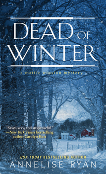 Dead of Winter - Book #10 of the Mattie Winston Mystery
