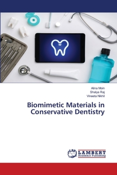 Paperback Biomimetic Materials in Conservative Dentistry Book