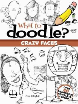 Make Your Own Crazy Faces Coloring Book