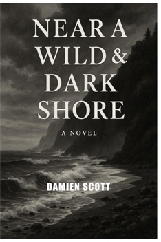 Paperback Near a Wild & Dark Shore Book