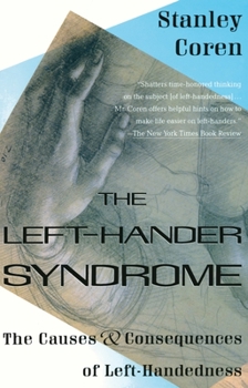 Paperback The Left-Hander Syndrome: The Causes and Consequences of Left-Handedness Book