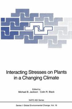 Paperback Interacting Stresses on Plants in a Changing Climate Book