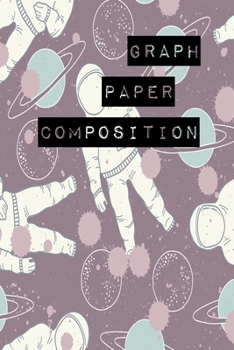 Paperback Graph Paper Composition Notebook: Graph Paper 6" x 9" Artic Space Design Quad Ruled 4x4, Grid Paper for school student, office, kids Notebooks Book