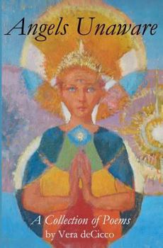 Paperback Angels Unaware: A Collection of Poems Book