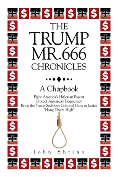 Paperback The Trump-Mr.666-Chronicles: A Chapbook Book