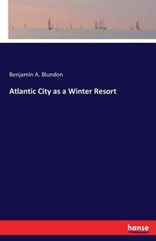 Paperback Atlantic City as a Winter Resort Book