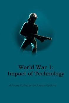 Paperback World War 1: Impact of Technology: A Poetry Collection Book