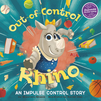 Paperback Out-Of-Control Rhino: An Impulse Control Story Book